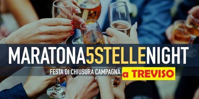 maratona 5 stelle night treviso elezioni maratona 5 stelle night treviso